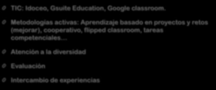 Temáticas formación profesorado TIC: Idoceo, Gsuite Education, Google classroom.
