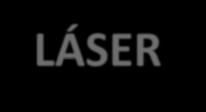 entorno real usando tecnología láser LÁSER Es un