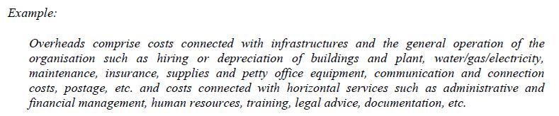 A3: Budget Gastos Indirectos Indirect costs, also called overheads, are all the structural and support costs of an administrative, technical and logistical nature which are crosscutting for the