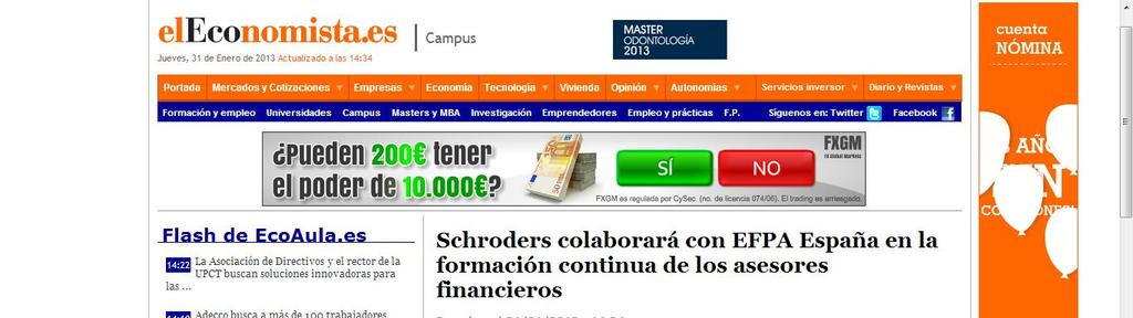 Medio: Eleconomista.es Fecha: 31.01.2013 Cliente: EFPA Link: http://ecoaula.eleconomista.