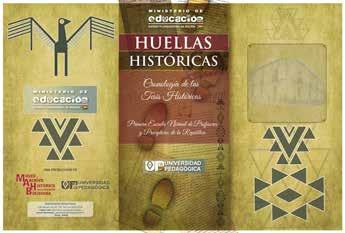 Colección Huellas Históricas La colección Huellas Históricas recupera parte de la Historia de la Educación Boliviana.