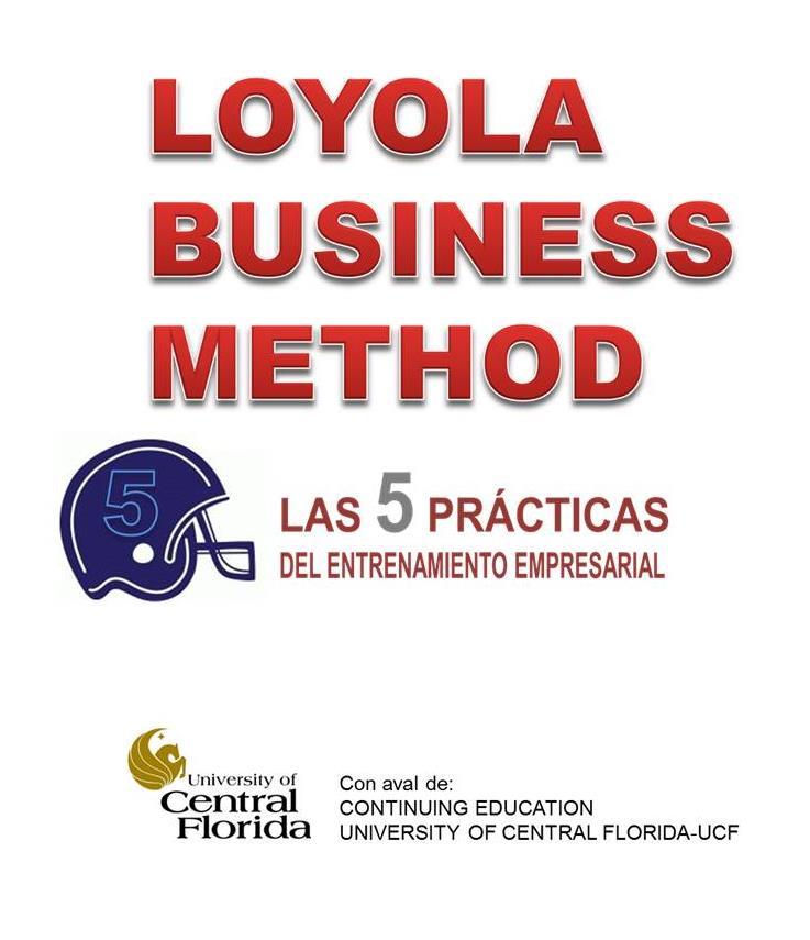 2 ÁREA PRÁCTICA: LOYOLA BUSINESS METHOD: Aborda las cinco prácticas que orienta al Participante del Diplomado de Psicometría Empresarial.