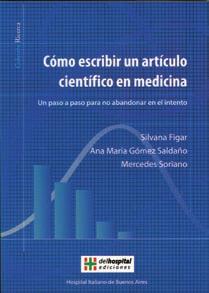 Cómo escribir un artículo científico en medicina La culminación ideal de todo trabajo de investigación es su publicación.