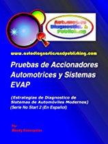 Pruebas de Accionadores Automotrices y Sistemas EVAP (Estrategias de Diagnostico de Sistemas