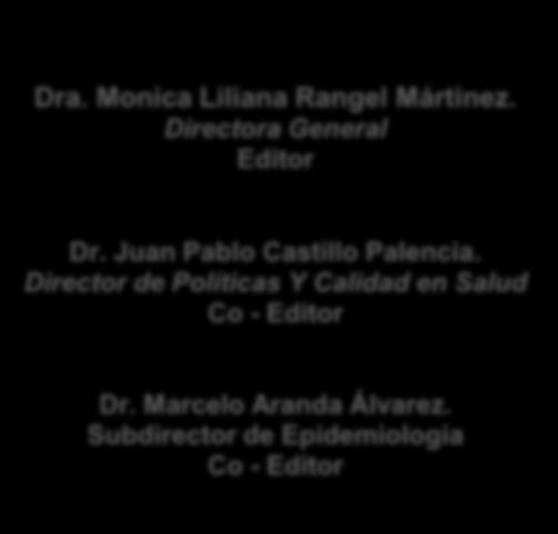 DIRECTORIO Dra. Monica Liliana Rangel Mártinez.