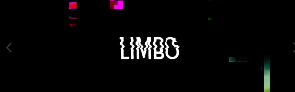 La Serie Web 'Limbo' Explora el Potencial de Este Formato 03.28.2018 El 'limbo', como lugar desconocido, tiene muchas acepciones. Para Mario E.