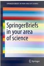 Solamente en Springer: Nuevos tipos de publicación SpringerBriefs www.springer.