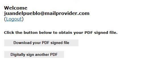 Paso 5 Step 5 Una vez realizado, obtendrá la siguiente pantalla que le permitirá descargar su documento certificado digitalmente, presionando el botón denominado Download your PDF signed file.