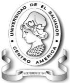 UNIVERSIDAD DE EL SALVADOR AUTORIDADES UNIVERSITARIAS RECTOR INTERINO SECRETARIA GENERAL INTERINA : LIC. JOSÉ LUIS ARGUETA ANTILLÓN : DRA.