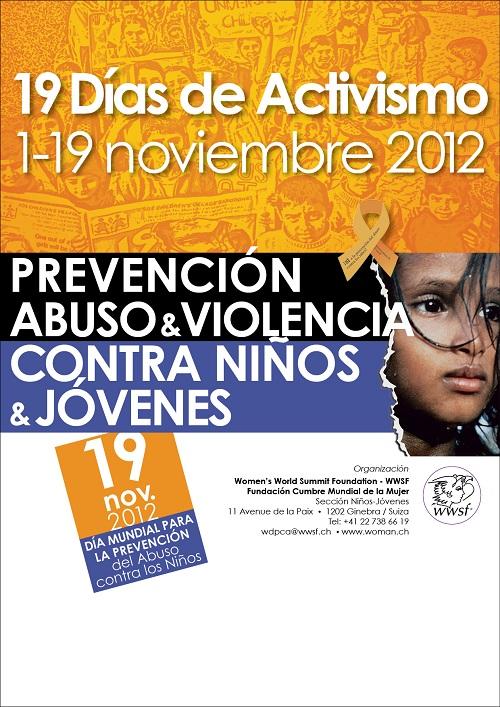 CAMPAÑA 19 DÍAS DE ACTIVISMO PARA LA PREVENCIÓN DEL ABUSO Y LA VIOLENCIA CONTRA LA INFANCIA Y LA ADOLESCENCIA 2012 MEMORIA DE
