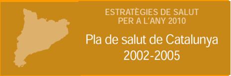 PLA DE SALUT DE CATALUNYA 2002-2005 Intervenciones prioritarias Todos los Hospitales - Sistema Indicadores Vigilancia IN - Políticas de ATB/evolución sensibilidades - Sistema vigilancia hongos,