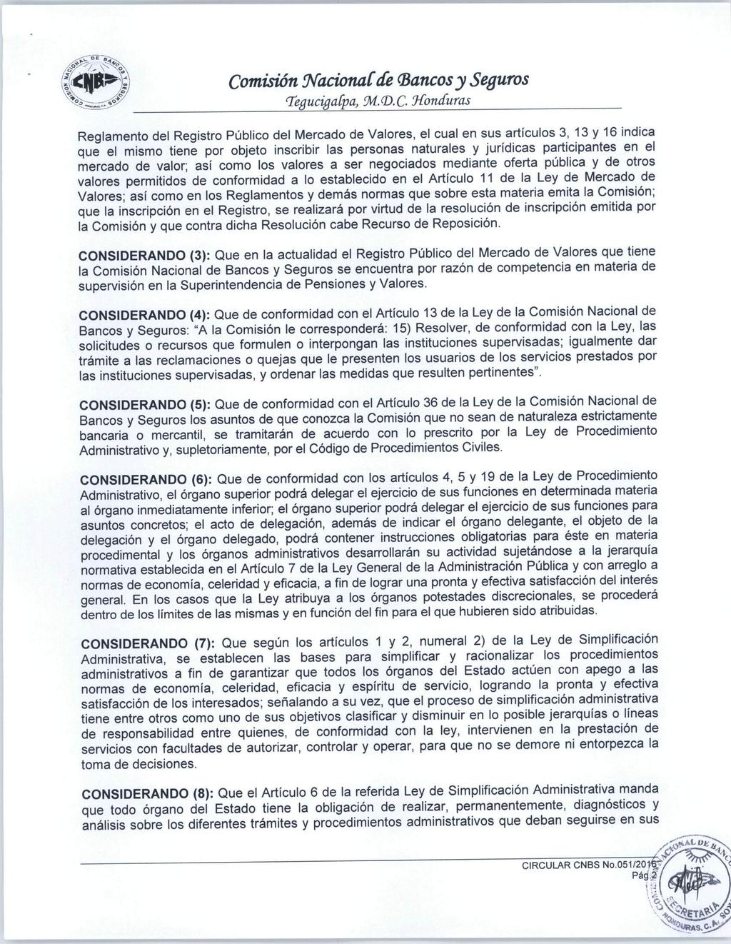 - * **** Comisión Nacional de (Bancos y Seguros ^egucigacpa, ÍM.<D.