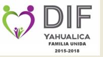 INFORME DE ACTIVIDADES 2015-2016, DIF YAHUALICA Como representante del voluntariado del Sistema para el desarrollo integral de la familia de Yahualica de Glez.