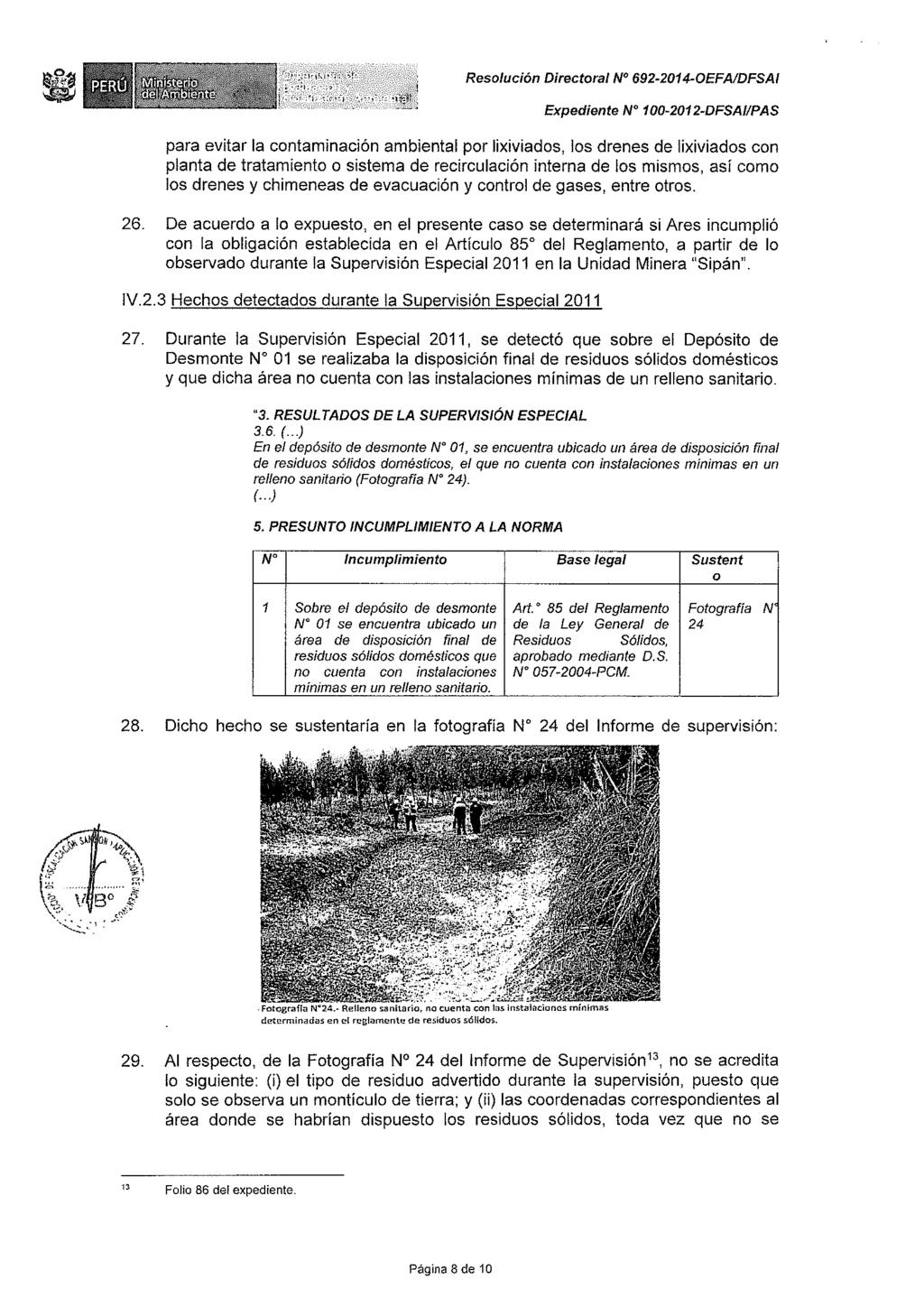 Resolución Directora/ N" 692-2014-0EFA/DFSAI Expediente W 100-2012-DFSA//PAS para evitar la contaminación ambiental por lixiviados, los drenes de lixiviados con planta de tratamiento o sistema de