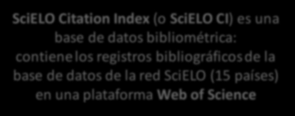 base de datos de la red SciELO (15 países) en una