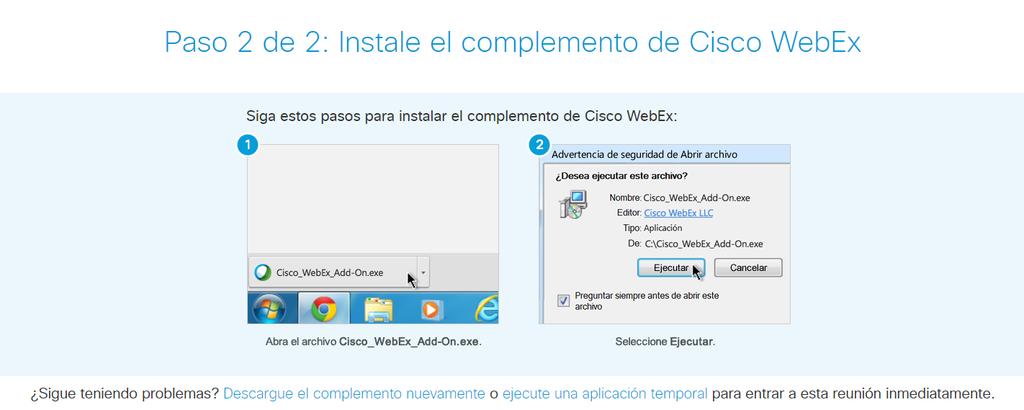 Una vez presionado el botón, aparecerá un cuadro de dialogo que pide confirmar la instalación del Cisco WebEx Extension