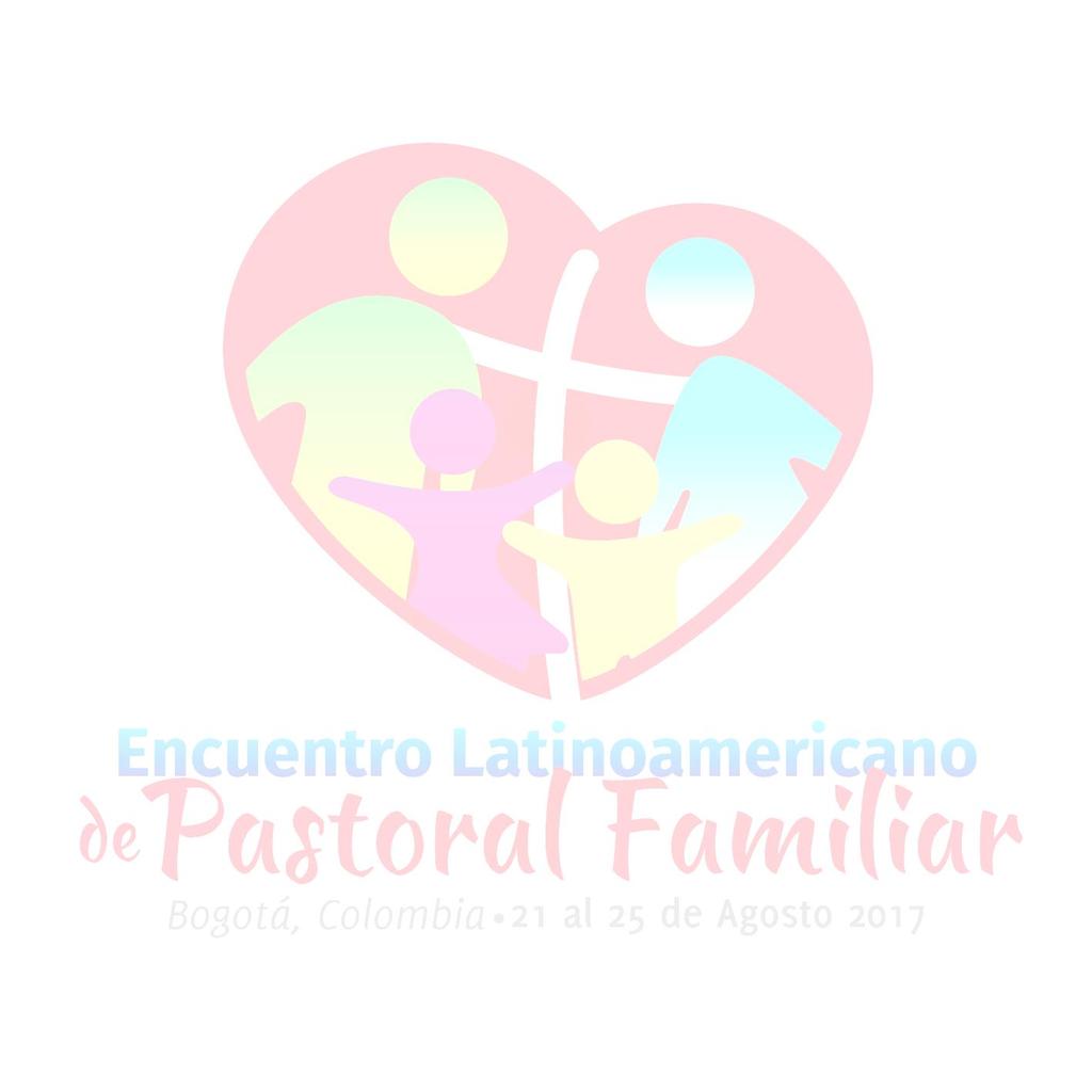 Objetivos Específicos: Replantear el significado de las orientaciones generales de la Pastoral Familiar en Latinoamérica y el Caribe a la luz de Amoris Laetitia.