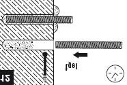 d) Método de inyección con tapón pistón: recomendada para aplicaciones suspendidas y taladros con una profundidad = > 250 mm: