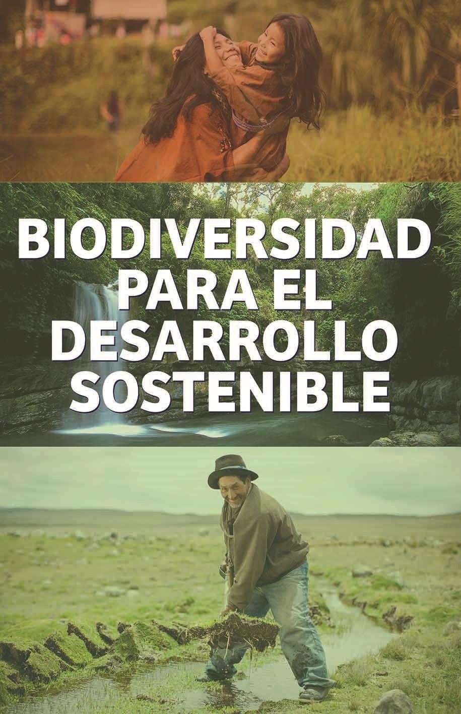 Los recursos de la biodiversidad son el mayor capital con que cuenta en el Perú de cara al futuro, y serán la base para su desarrollo en las próximas generaciones.