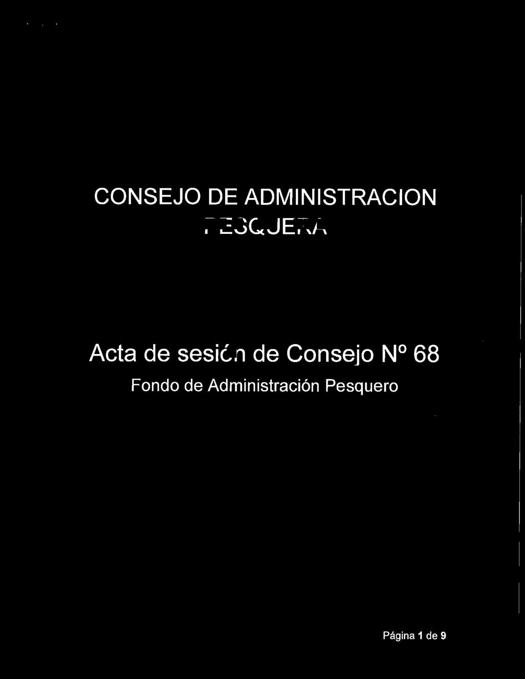 . ' ' CONSEJO DE ADMINISTRACION PESQUERA