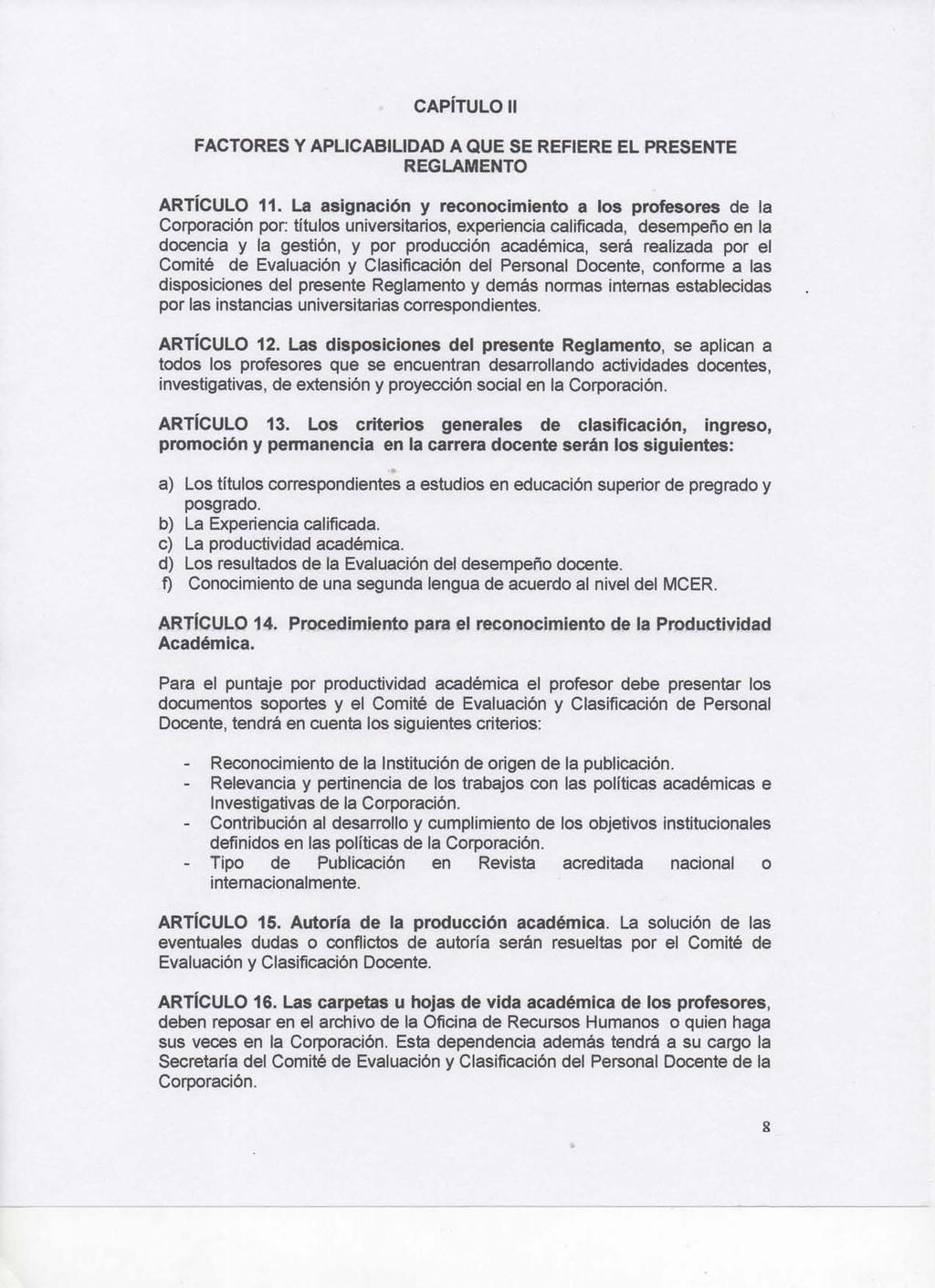 CAPÍTULO II FACTORES Y APLICABILIDAD A QUE SE REFIERE EL PRESENTE REGLAMENTO ARTÍCULO 11.