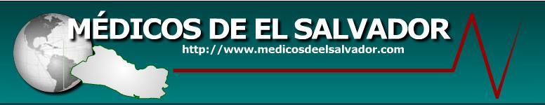 http:/www.medicosdeelsalvador.com Este artículo salió de la página web de Médicos de El Salvador Fue escrito por: Dr.