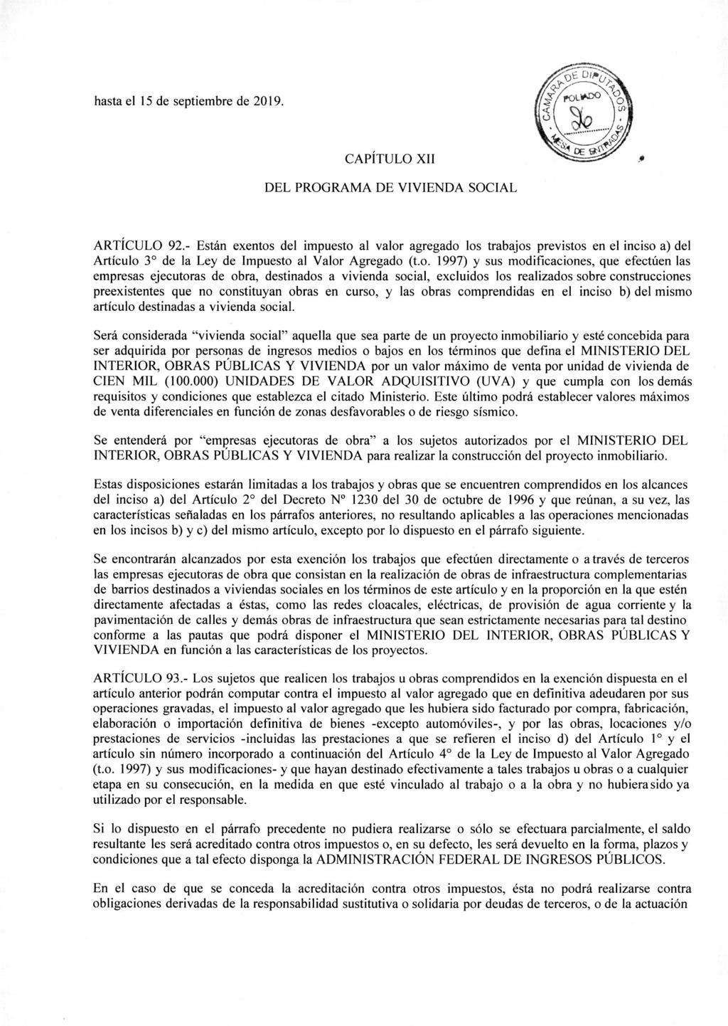hasta el 15 de septiembre de 2019. CAPÍTULO XII DEL PROGRAMA DE VIVIENDA SOCIAL ARTÍCULO 92.