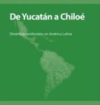 Principales fuentes bibliográficas De Yucatán a Chiloé, Rimisp http://www.rimisp.