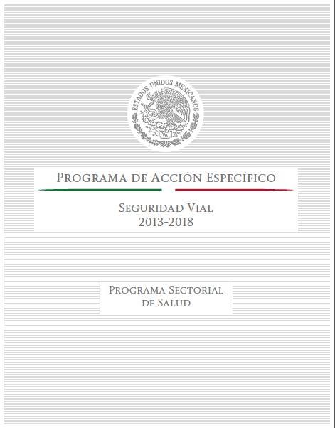 Pilar 1 Gestión de la SV Programa de Acción Específico Con metas claras y de largo plazo Con presupuesto