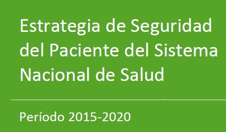 Líneas estratégicas de la Estrategia de Seguridad del paciente para el Sistema Nacional de Salud.