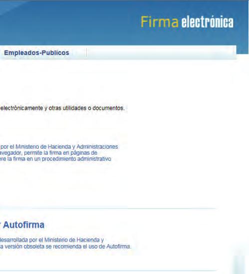 CATÁLOGO DE TRÁMITES Y SERVICIOS Para descargar la aplicación, acceda a la siguiente dirección web: http://firmaelectronica.gob.es/home/descargas.