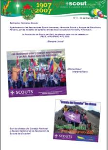 Las principales noticias que se hicieron conocer fueron: La conformación y reflexiones de la nueva Jefatura Scout Nacional, y los tan entrañables Campamentos Nacionales 2007 conmemorando los primeros
