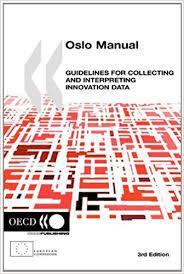 Manuel de Oslo Edición 2005 Lineamientos de la OECD para recolectar e interpretar datos sobre innovación.