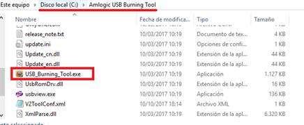 Tercer Paso Abrir y preparar la aplicación Una vez se ha reiniciado el ordenador dentro de la carpeta C:\Amlogic USB Burning Tool\ hacemos doble clic sobre el archivo USB_Burning_Tool.