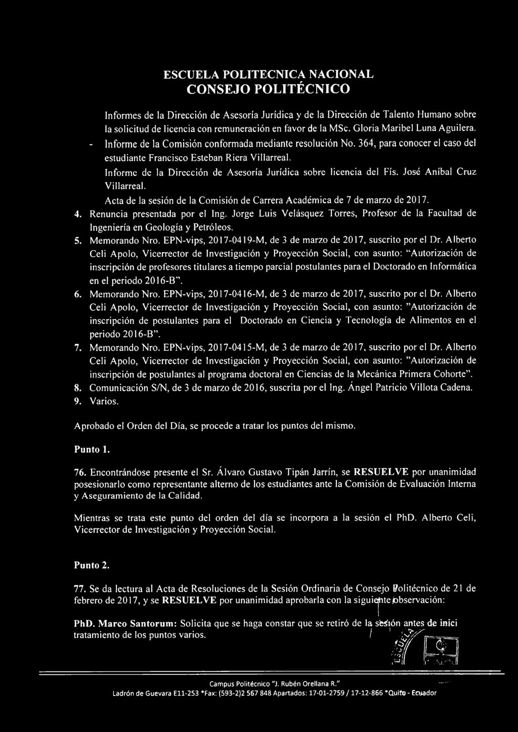 Informe de la Dirección de Asesoría Jurídica sobre licencia del Fís. José Aníbal Cruz Villarreal. Acta de la sesión de la Comisión de Carrera Académica de 7 de marzo de 2017. 4.