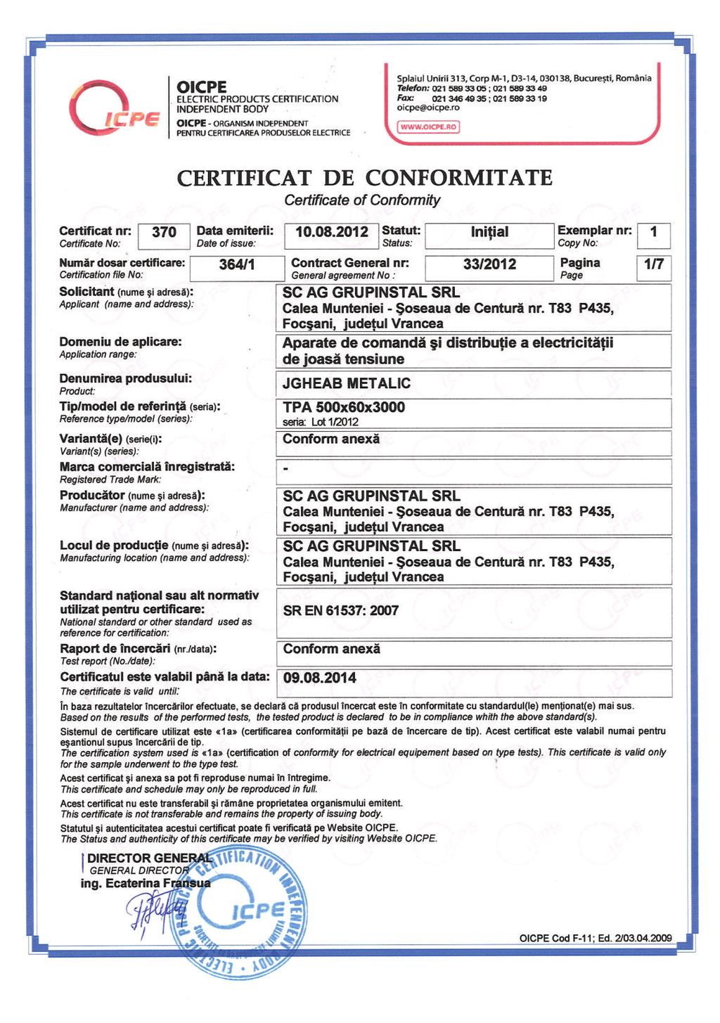 CERTIFICATE DE CONFORMITATE Jgheaburile produse prezinta certificate de conformitate