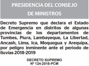 El Decreto Supremo Nº 124-2018-PCM, publicado en el Boletín de Normas Legales del diario El Peruano, señala que la medida será por 60 días calendario y regirá en los distritos de Pampas de Hospital,