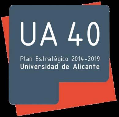 Plan Estratégico UA Plan Estratégico UA 40 (2014-2019) Objetivo: posicionar a la UA entre las primeras