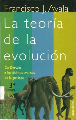 Referencia c 2 : Ayala F. J. (2001). La Teoría de la Evolución.