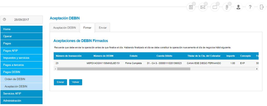 Enviar Aceptación de Debin El sistema procesa todas las solicitudes de aceptación de DEBIN y muestra en pantalla el resultado