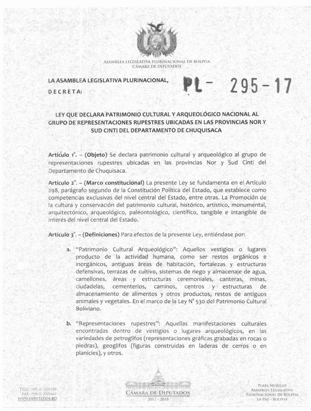 ASAMBLEA LEGISLATIVA PLURINACIONAL DE BOLIVIA LA ASAMBLEA LEGISLATIVA PLURINACIONAL - 295-'7 DECRETA: '1 LEY QUE DECLARA PATRIMONIO CULTURAL Y ARQUEOL~GICO NACIONAL AL GRUPO DE REPRESENTACIONES