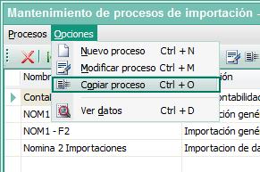 Copiar proceso: Seleccionar el proceso y copiar desde el icono menú Procesos/Copiar proceso (Ctrl+O).