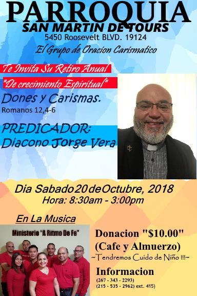 OTROS EVENTOS/OTHER EVENTS EVENTOS PARROQUIALES / PARROCHIAL EVENTS ST. MARTIN OF TOURS PARISH 5450 Roosevelt Blvd. 19124 The Charismatic Prayer Group Invites you to: Annual Spiritual Growth Retreat.