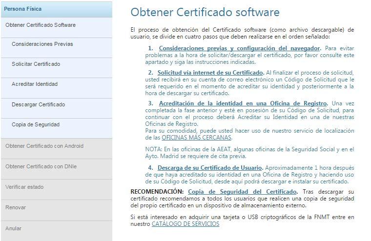 1. OBTENER CERTIFICADO SOFTWARE PASO 1 Consideraciones previas y configuración del navegador Para obtener el certificado es necesario realizar una serie de configuraciones en el navegador : 1 2 3 4 5