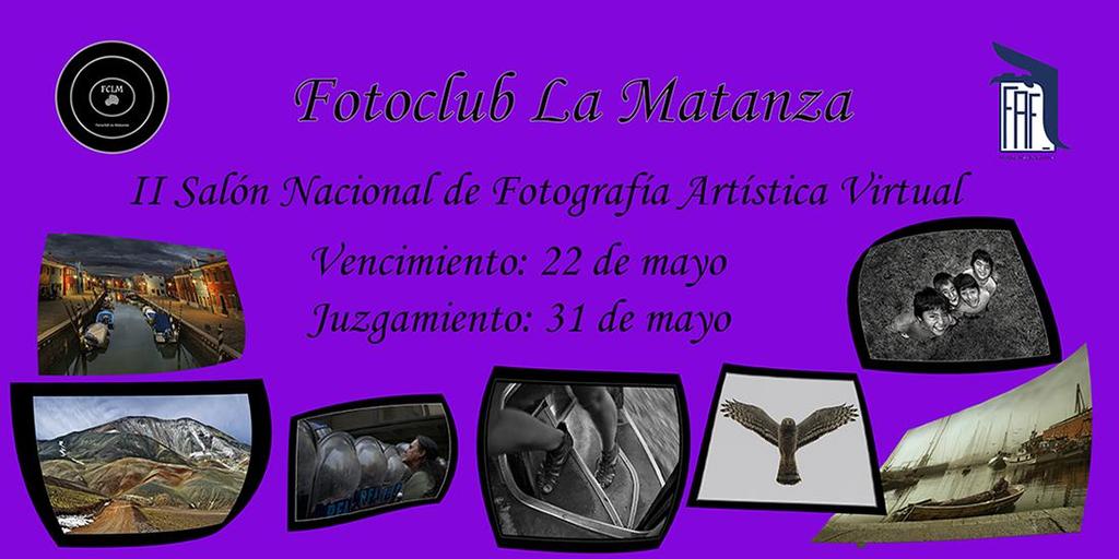 II Salón Nacional de Fotografía Artística Virtual del Fotoclub La Matanza- Reglamento Tenemos el agrado de invitarlos al II Salón Nacional de Fotografía Artística VIRTUAL del Fotoclub La Matanza.
