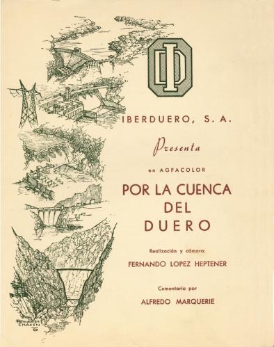 1957 CORRESPONSAL DE TVE (Desde este año rueda noticias sobre la región de Castilla y León) 1957 DEL PIRINEO AL DUERO. IBERDUERO.