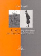«EL ARTE DEL ELOGIO. Eduardo Gómez Baquero, Andrenio, lector ideal de Ramón del Valle-Inclan.