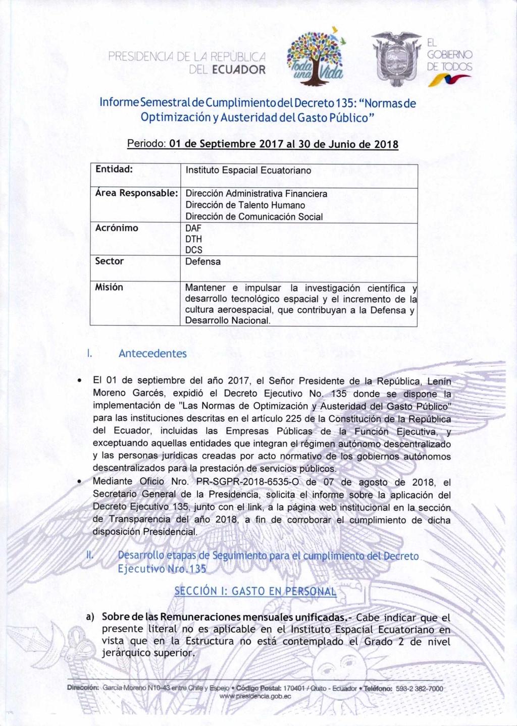 PRESIDENCIA DE LA P' DF' ECUADOR InformeSemestralde Cumplimiento del Decreto 1 35: "Normasde Optimización y Austeridad del Gasto Público" Periodo: 01 de Septiembre 2017 al 30 de Junio de 2018