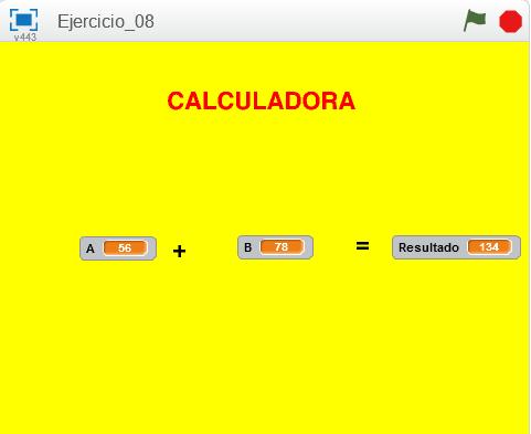 EJERCICIO 8 > VARIABLES Y OPERANDOS En este programa vas a hacer una calculadora que sume 2 números (variables) que previamente nos preguntará Scratch.