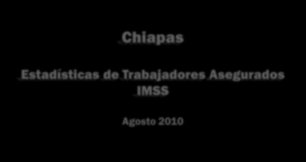 Chiapas Estadísticas de